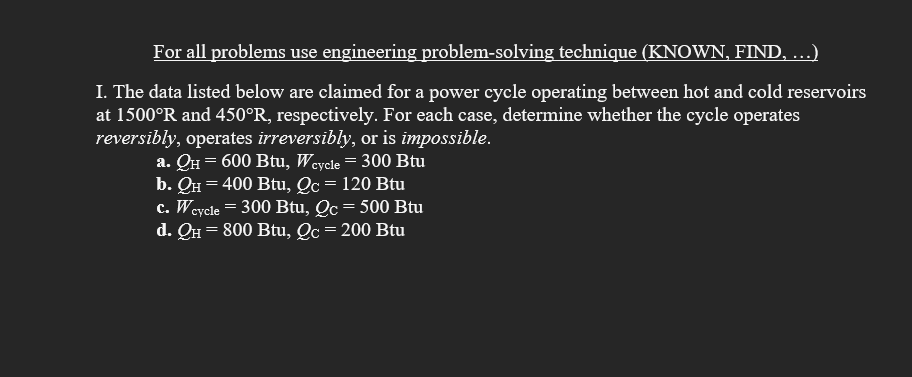 Solved For all problems use engineering problem-solving | Chegg.com