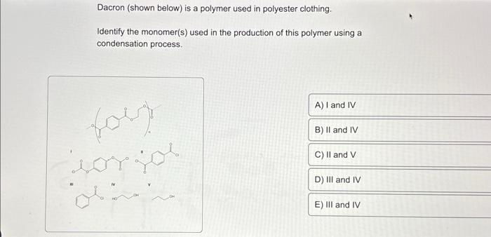 Solved Dacron (shown below) is a polymer used in polyester