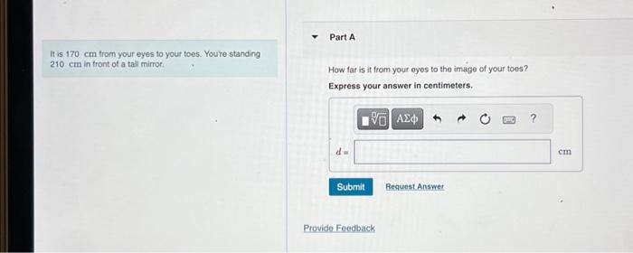 Solved It is 170 cm from your eyes to your toes. You're | Chegg.com