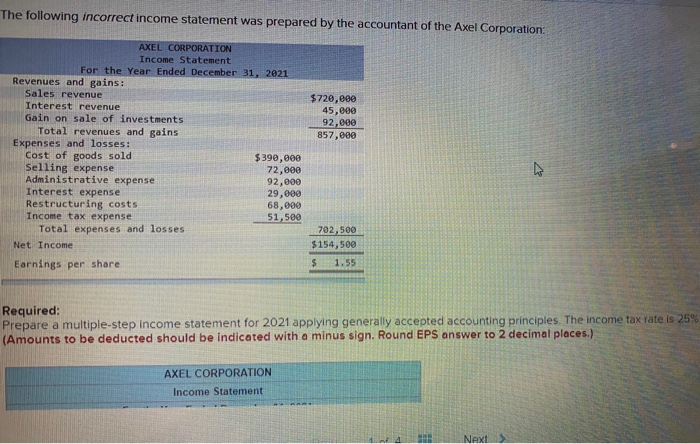 Solved The following incorrect income statement was prepared | Chegg.com