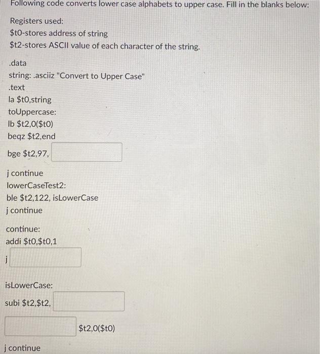 Solved Following code converts lower case alphabets to upper | Chegg.com