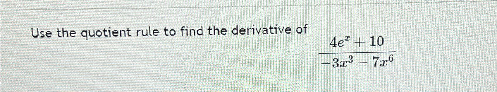 Solved A Use The Quotient Rule To Find The Derivative Of Or Cheggcom