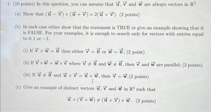 Solved 1. (10 points) In this question, you can assume that | Chegg.com