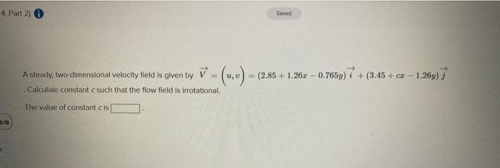 Solved A steady, two-dimensional velocity field is given by | Chegg.com