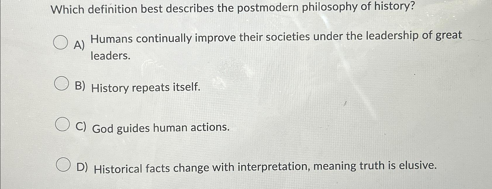 Solved Which definition best describes the postmodern