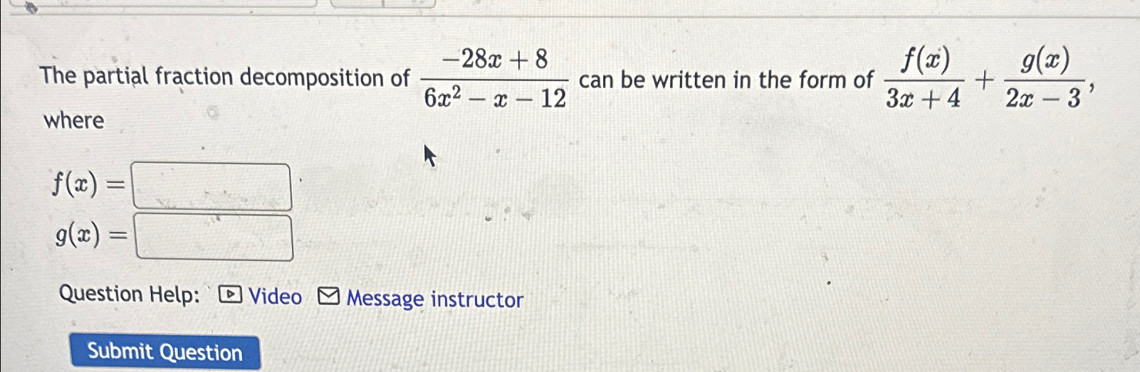 Solved The partial fraction decomposition of -28x+86x2-x-12 | Chegg.com