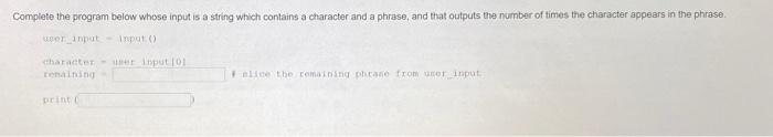 Solved Complete the program below whose input is a string | Chegg.com