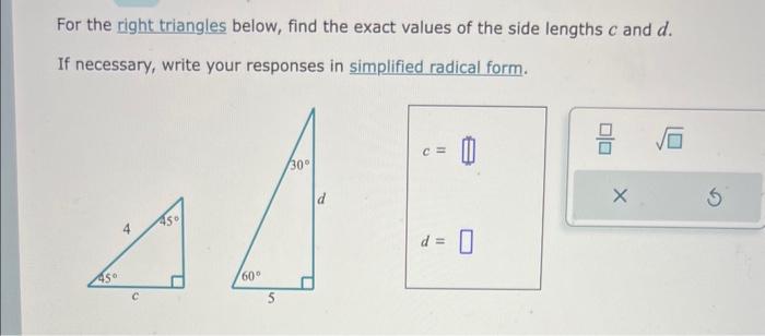 Solved For the right triangles below, find the exact values | Chegg.com