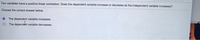 solved-two-variables-have-a-positive-linear-correlation-chegg