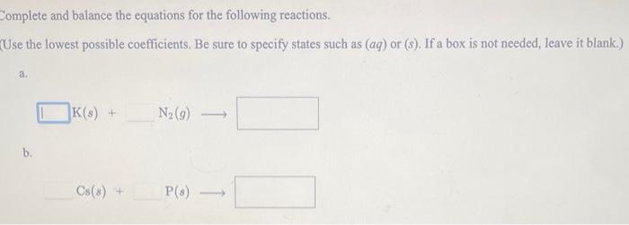 Solved Complete And Balance The Equations For The Following | Chegg.com