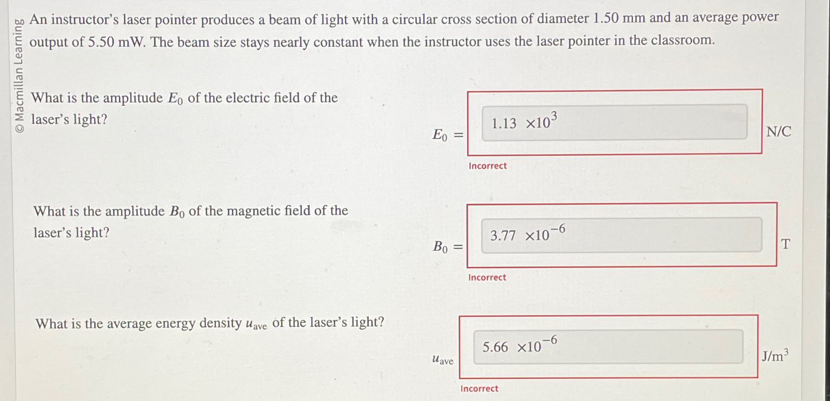 Solved An instructor's laser pointer produces a beam of | Chegg.com
