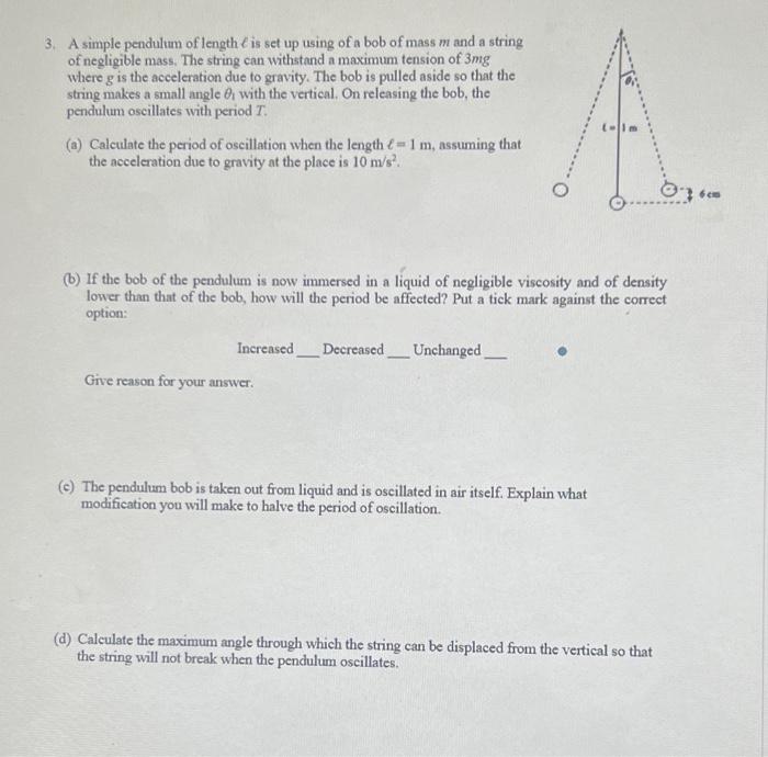 Solved 3. A Simple Pendulum Of Length Is Set Up Using Of A | Chegg.com