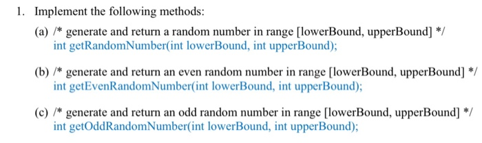 Solved 1 Implement The Following Methods A Generate Chegg Com