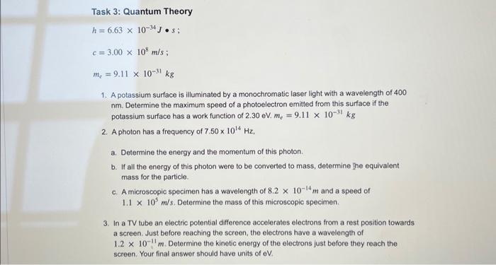 Solved Task 3: Quantum Theory h=6.63×10−34 J⋅sc=3.00×108 | Chegg.com