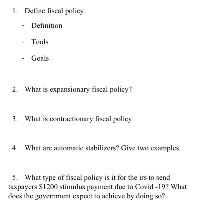 Solved 1 Define Fiscal Policy Definition Tools Goals Chegg