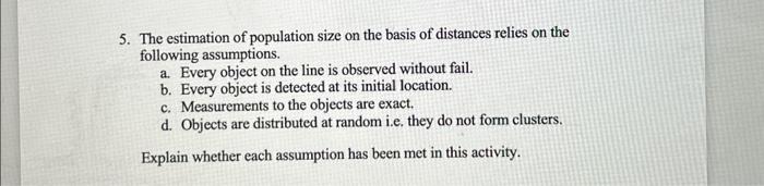 Solved 5. The Estimation Of Population Size On The Basis Of | Chegg.com