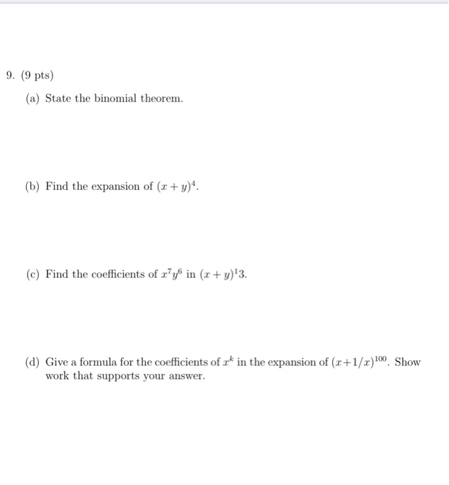 9 9 Pts A State The Binomial Theorem B Find Chegg Com