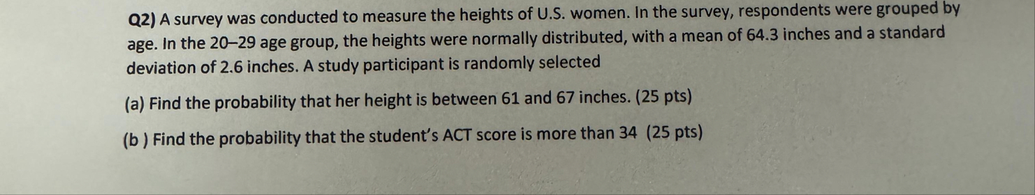 Solved Q2) ﻿A survey was conducted to measure the heights of | Chegg.com