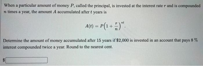 Solved When a particular amount of money P, called the | Chegg.com