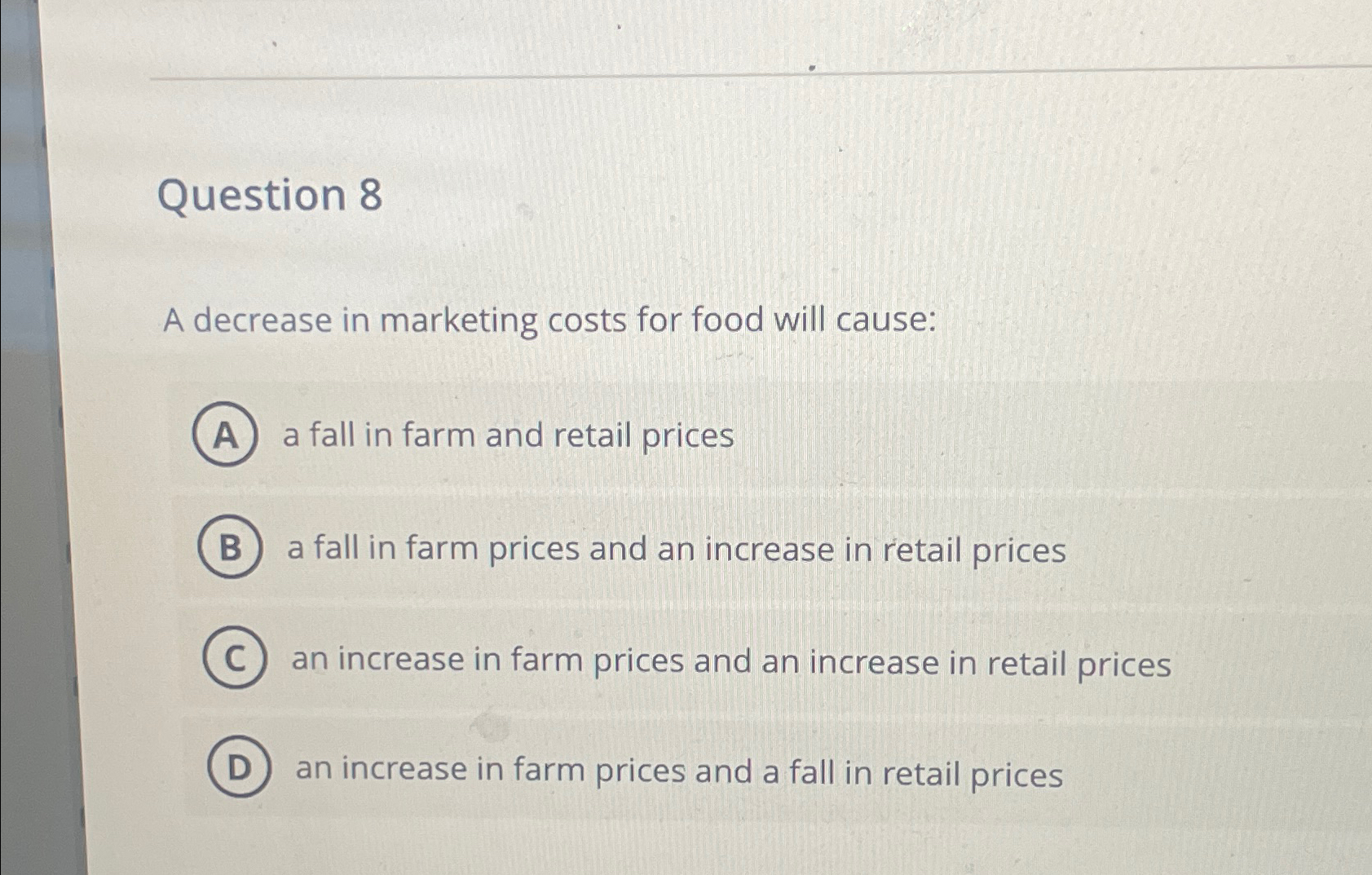 Solved Question 8A decrease in marketing costs for food will | Chegg.com