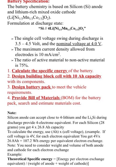 Solved Battery Specification: The battery chemistry is based 