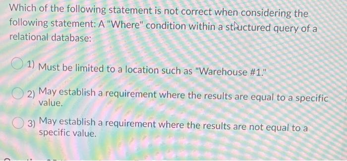 Solved Which of the following statement is not correct when | Chegg.com