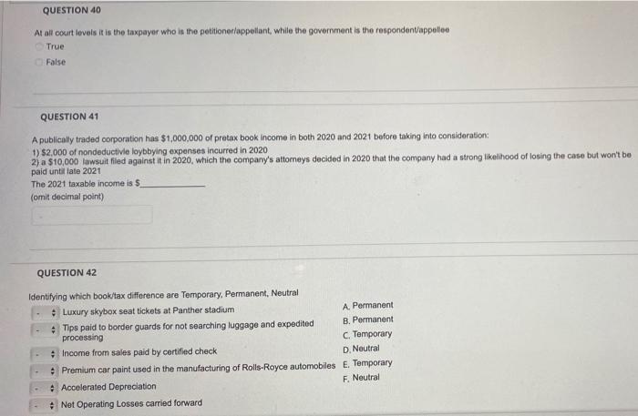 Solved QUESTION 40 At all court levels it is the taxpayer | Chegg.com