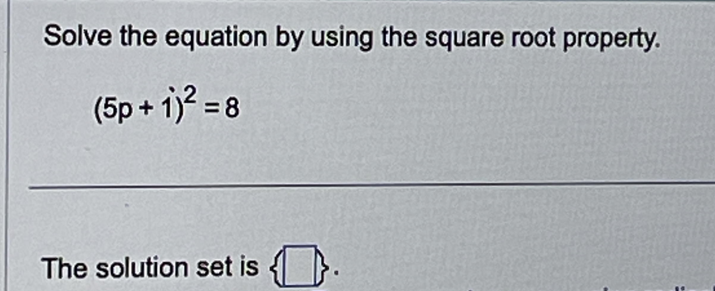 Solved Solve the equation by using the square root | Chegg.com