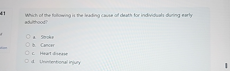 Solved 41Which of the following is the leading cause of | Chegg.com