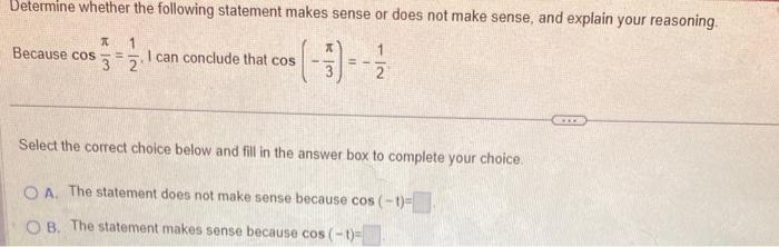 Solved Determine whether the following statement makes sense | Chegg.com