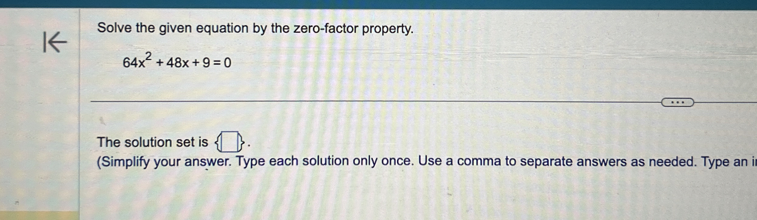Solve the given equation by the zero-factor | Chegg.com