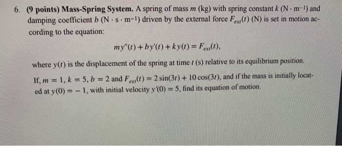 Solved 6. (9 points) Mass-Spring System. A spring of mass m | Chegg.com