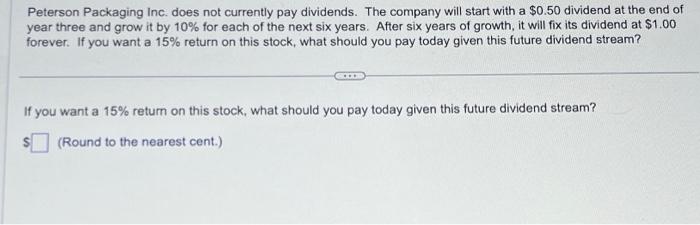 Solved Peterson Packaging Inc. does not currently pay | Chegg.com