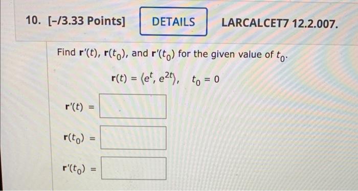 Solved Find R′ T R T0 And R′ T0 For The Given Value Of