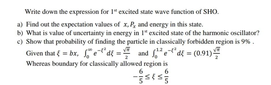Solved Write down the expression for 1st excited state wave | Chegg.com
