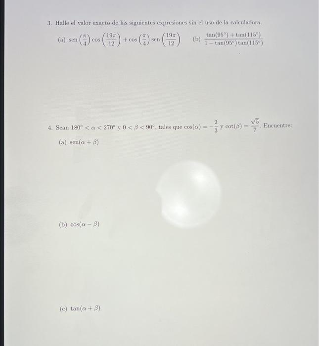 3. Halle el valor exacto de las siguientes expresiones sin el uso de la calculadora. (a) \( \operatorname{sen}\left(\frac{\pi