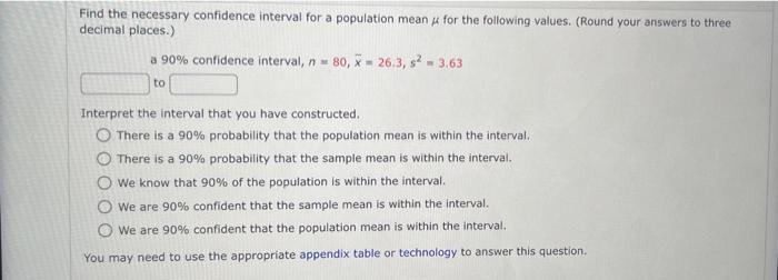 Solved Find the necessary confidence interval for a | Chegg.com