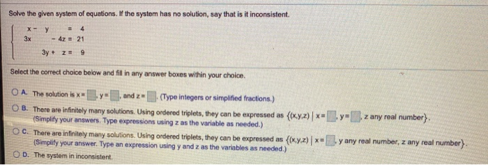 Solved Solve the given system of equations. If the system | Chegg.com