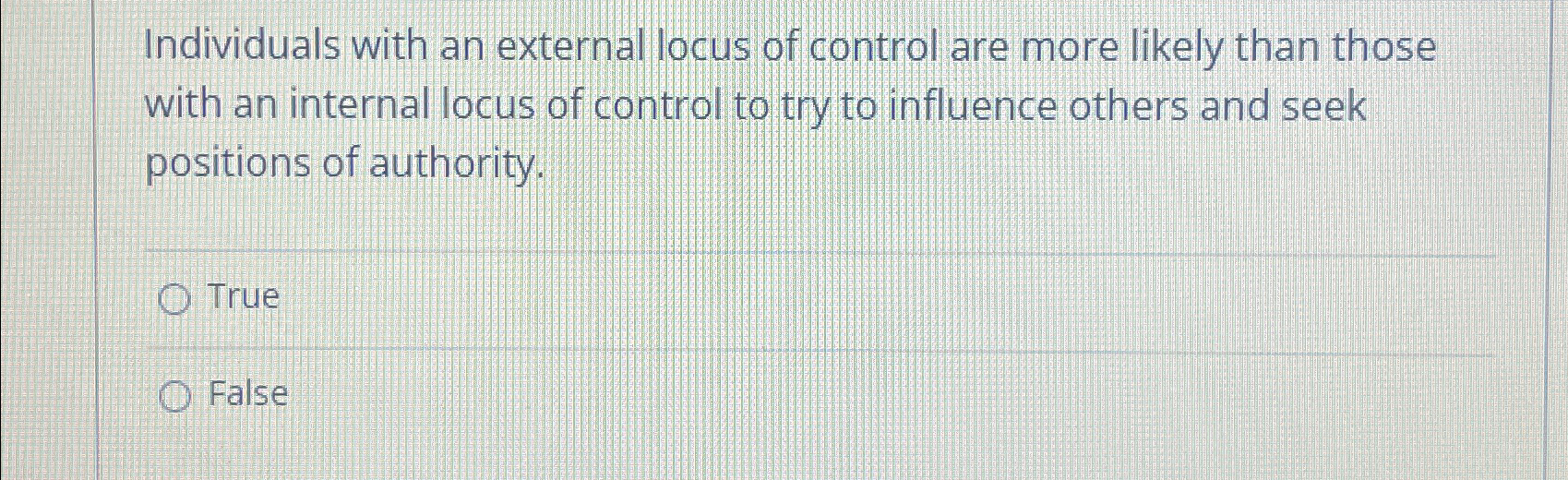 Solved Individuals with an external locus of control are | Chegg.com
