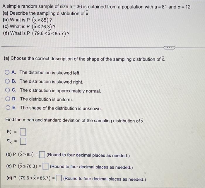 Solved A simple random sample of size n= 36 is obtained from | Chegg.com