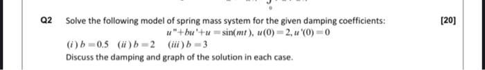 Solved 22 Solve The Following Model Of Spring Mass System | Chegg.com