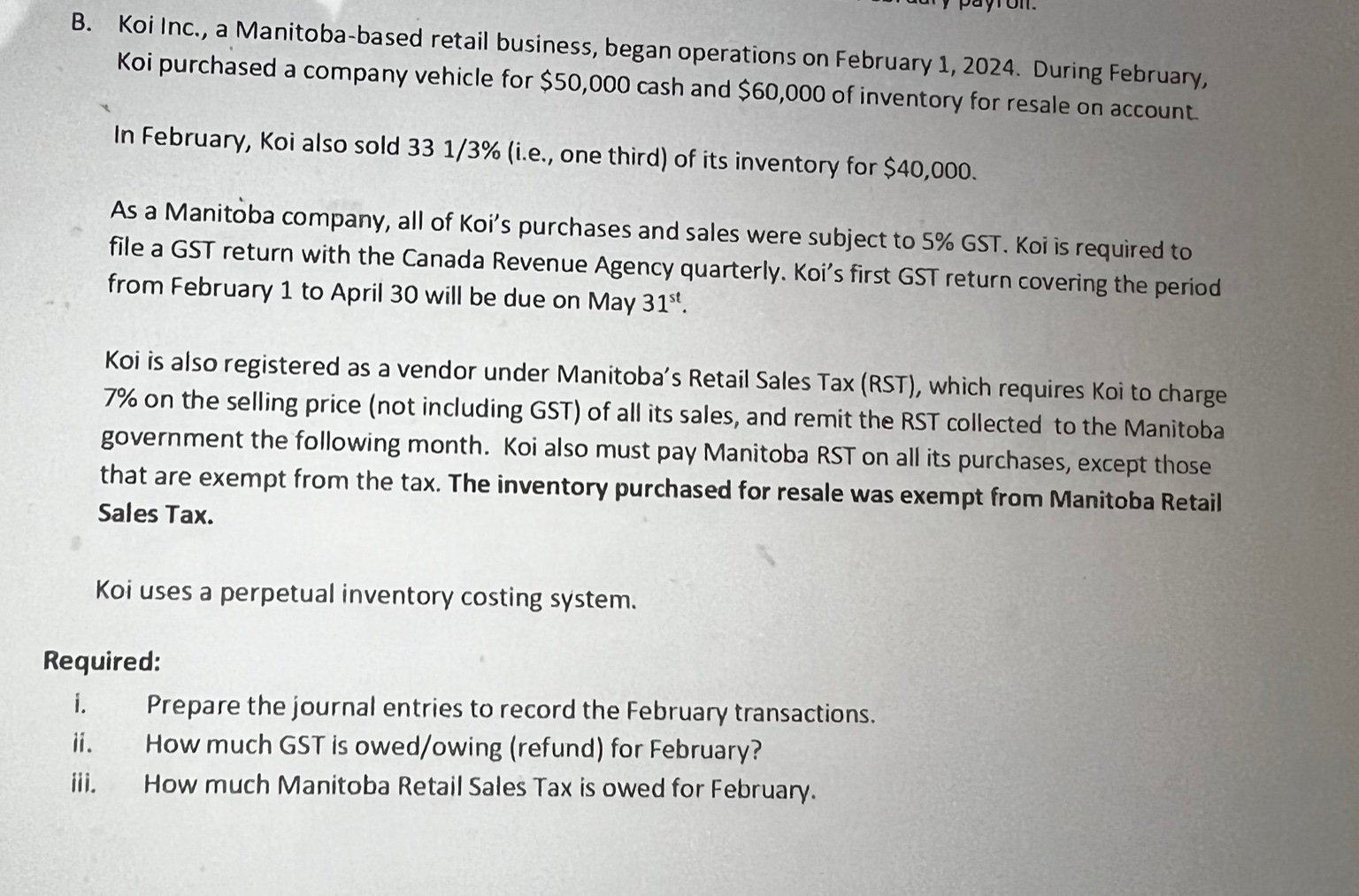 Solved B. ﻿Koi Inc., a Manitoba-based retail business, began | Chegg.com