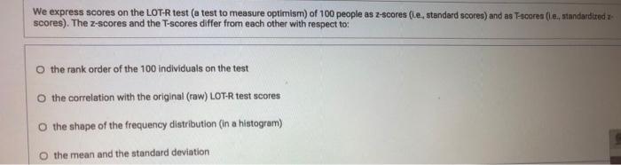 Solved We express scores on the LOT-R test (a test to | Chegg.com