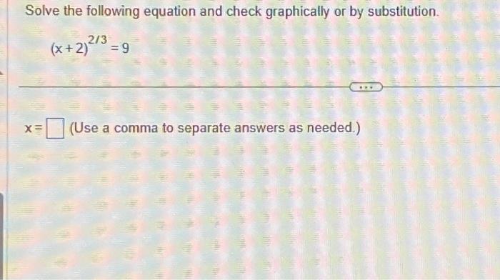Solved Solve the following equation and check graphically or | Chegg.com
