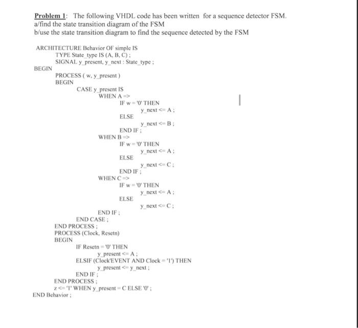 Solved Problem 1: The following VHDL code has been written | Chegg.com