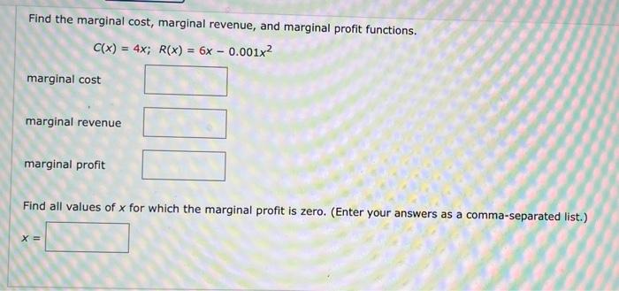 Solved Find the marginal cost, marginal revenue, and | Chegg.com