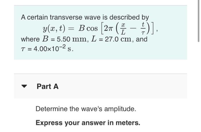 Solved A Certain Transverse Wave Is Described By COS Where B | Chegg.com