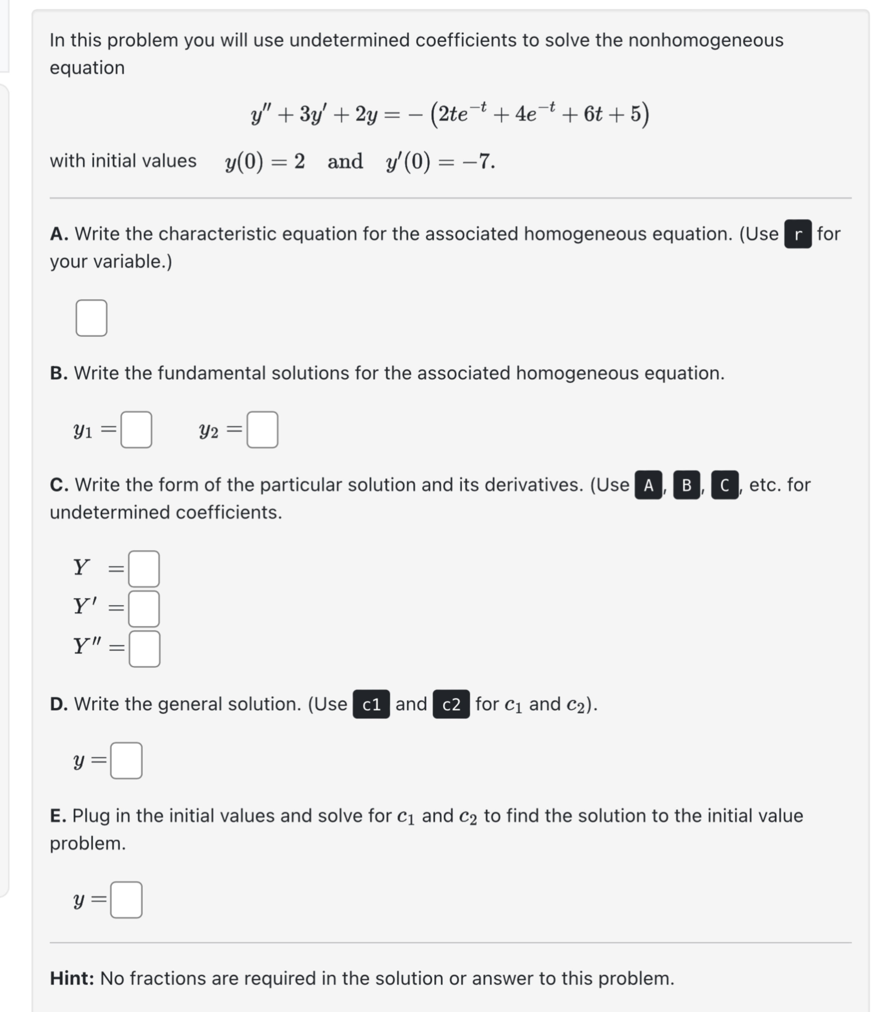 Solved In this problem you will use undetermined | Chegg.com