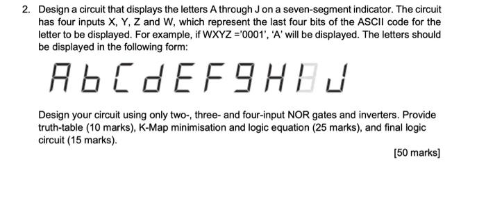 Solved 2. Design a circuit that displays the letters A | Chegg.com