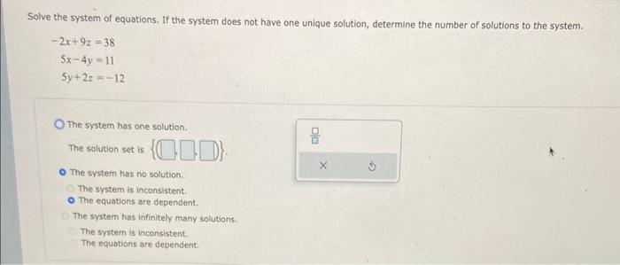 Solved Solve the system. If the system has one unique | Chegg.com